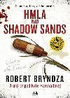 Hmla nad Shadow Sands - Robert Bryndza