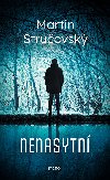 Nenasytn - Martin Struovsk 