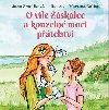 O vle Zskalce a kouzeln moci ptelstv - molkov Jana