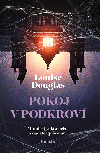 Pokoj v podkrov - Louise Douglas 