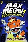 Max Meow Book 3: Pugs from Planet X - Gallagher John