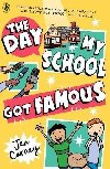 Day My School Got Famous - Carney Jen