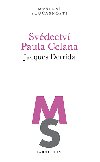 Svědectví Paula Celana - Jacques Derrida 