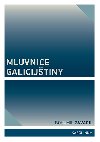 Mluvnice galicijtiny - Bohumil Zavadil 