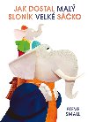 Jak dostal mal slonk velk sko - Steve Small