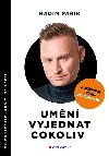Umn vyjednat cokoliv - rozen vydn - Radim Pak 