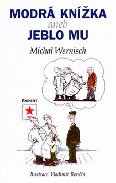Modr knka aneb jeblo mz - Michal Wernisch; Vladimr Renn