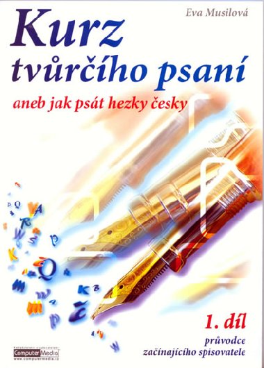 Kurz tvrho psan 1. dl... aneb jak pst hezky esky - Eva Musilov