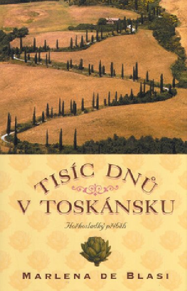 Tisc dn v tosknsku - Marlena De Blasi