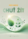 Chuť žít - Petr Havlík