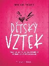 Dětský vztek - Míriam Tirado