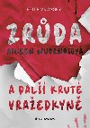Zrůda Aileen Wuornosová a další kruté vražedkyně - Peter Vronsky