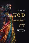 Kd sebevdom eny - Praktick prvodce k aktivaci tv vnj krsy a vnitn sly - Paula Weber