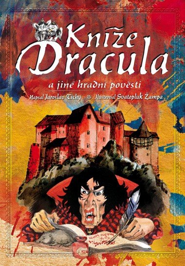 Kne dracula a jin hradn povsti - Jaroslav Tich