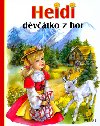 Heidi dvtko z hor - Marie-Jos Maury; Johanna Spyri