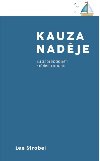 Kauza nadje - Lee Strobel