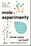 Mal experimenty - jak nastartovat zvdavost a nebt se t - Anne-Laure Le Cunff