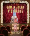 My dom: Sam a Jlia v divadle (slovensky) - Schaapman Karina
