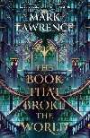 Book That Broke the World - Lawrence Mark