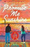 Promise Me Sunshine - Bastone Cara