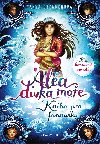 Alea - dvka moe: Kniha pro fanouky - Tanya Stewnerov