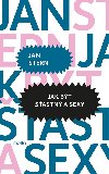 Jak bt astn a sexy - Jan Stern
