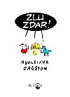 Zlu zdar! - Dagsson Hugleikur