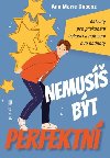 Nemusíš být perfektní - Ann Marie Dobosz