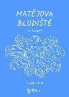 Matějova bludiště - Matěj Líbal