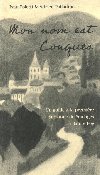 Mon nom est Conques - Un guide a la premiere personne de Soulages a Sainte Foy - Foletti Ivan, Palladino Adrien
