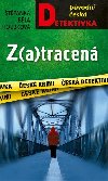 Z(a)tracen - Houbkov tpnka Bla