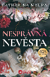 Nesprávná nevěsta - Maura Catharina 