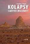 Kolapsy složitých společností - Joseph A. Tainter 