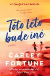Toto leto bude in - Carley Fortune
