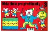 Mal kola pro pedkolky 3 - Iva Novkov