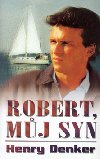 Robert, mj syn - Henry Denker