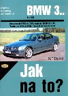 Bmw 3.. typ e36, limuzína od 11/89 do 3/99, kupé od 10/90..., touring, compact.. - Hans-Rüdiger Etzold