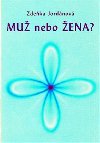 Mu nebo ena? - Zdeka Jordnov