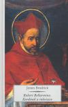 Robert bellarmino - kardinl a inkvizice - Brodrick James