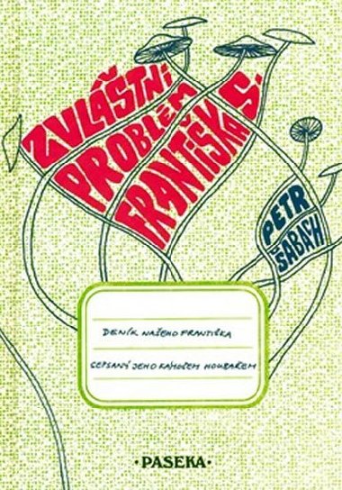 Zvláštní problém františka - Petr Šabach