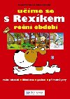Ume se s rexkem ron obdob - Beata Dawczak; Izabela Spycha