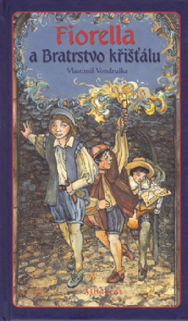 Fiorella a bratrstvo kilu - Vlastimil Vondruka