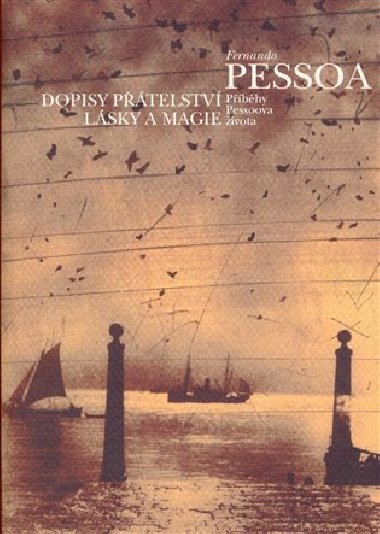 Dopisy ptelstv, lsky a magie - Fernando Pessoa