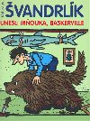Unesli mňouka, baskerville! - Miloslav Švandrlík