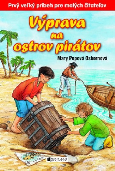 Vprava na ostrov pirtov - Mary Pope Osborne; Jutta Knippingov