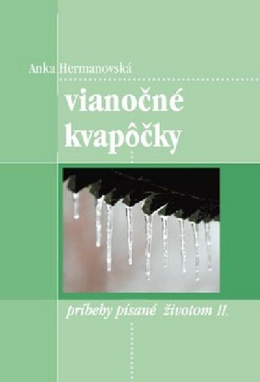 Vianočné kvapôčky - Anka Hermanovská