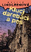 Kluci darebci a pes - Astrid Lindgrenov; Markta imkov