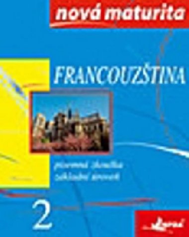 Francouztina - nov maturita - stn zkouka zkl.rove 2 - 