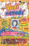Vad nevad - Jacqueline Wilsonov; Nick Sharratt