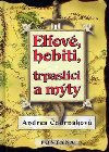 Elfov, hobiti, trpaslci a mty - Andrea udrnkov